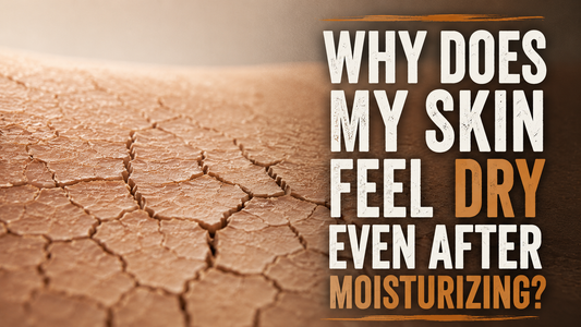 Why Does My Skin Feel Dry Even After Moisturizing?