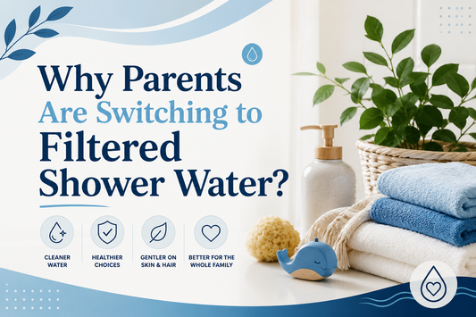 Why Parents Are Switching to Filtered Shower Water